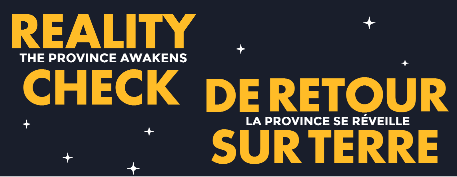 Reality Check: The Province AwakensDe retour sur terre: la province se réveille